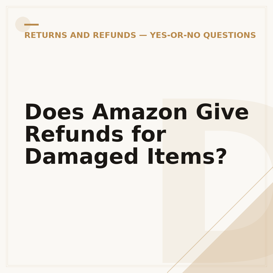 Does Amazon Give Refunds for Damaged Items?
