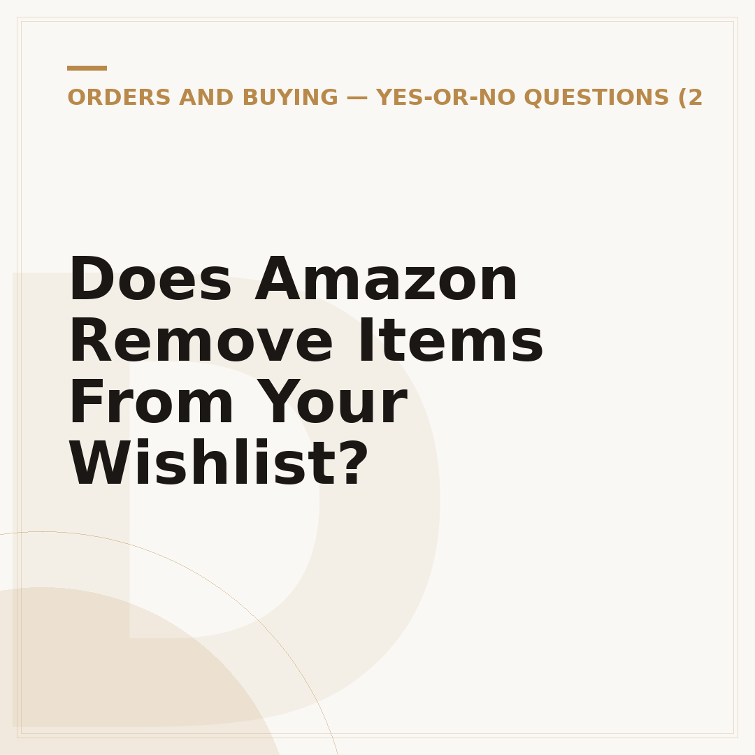 Does Amazon Remove Items From Your Wishlist?