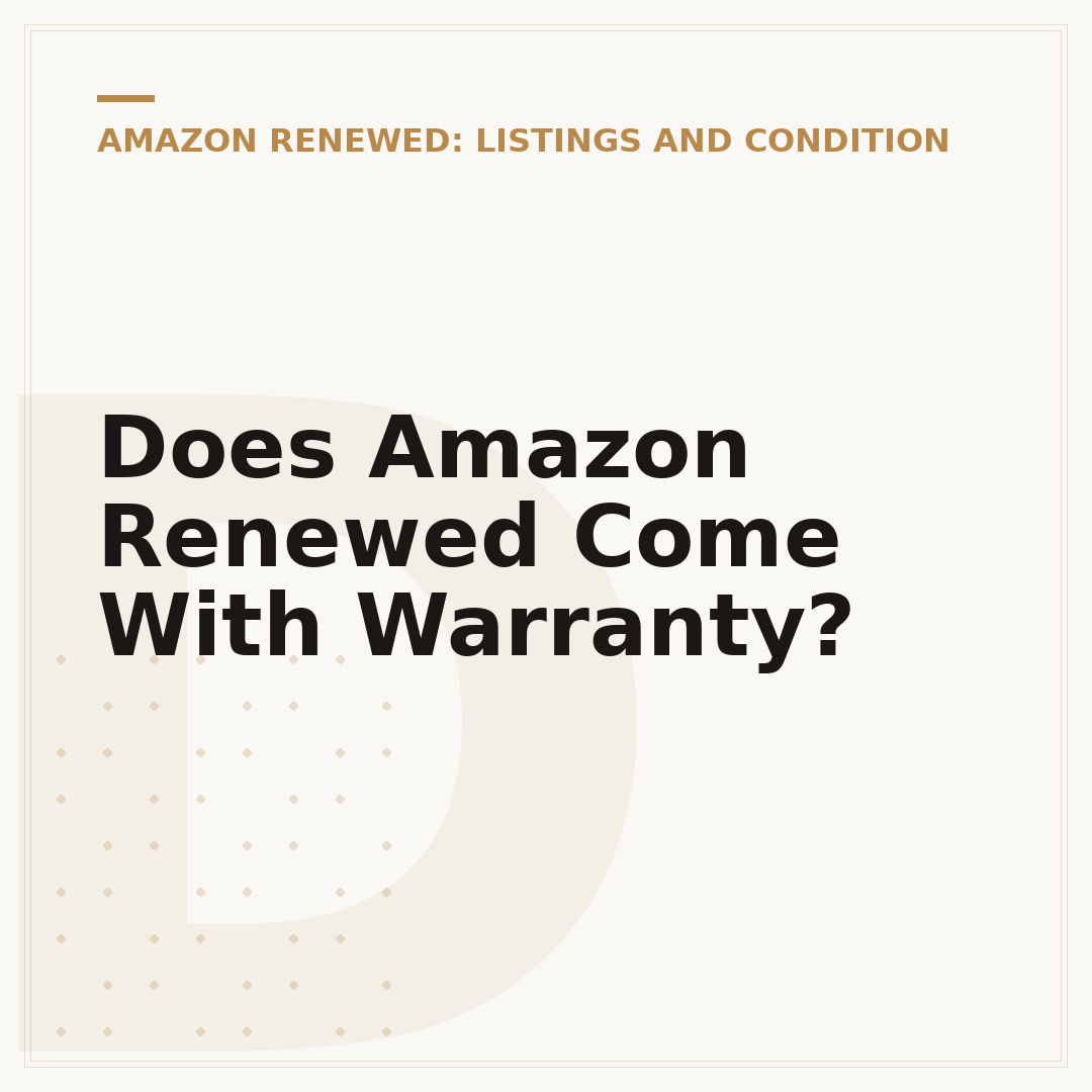 Does Amazon Renewed Come With Warranty?
