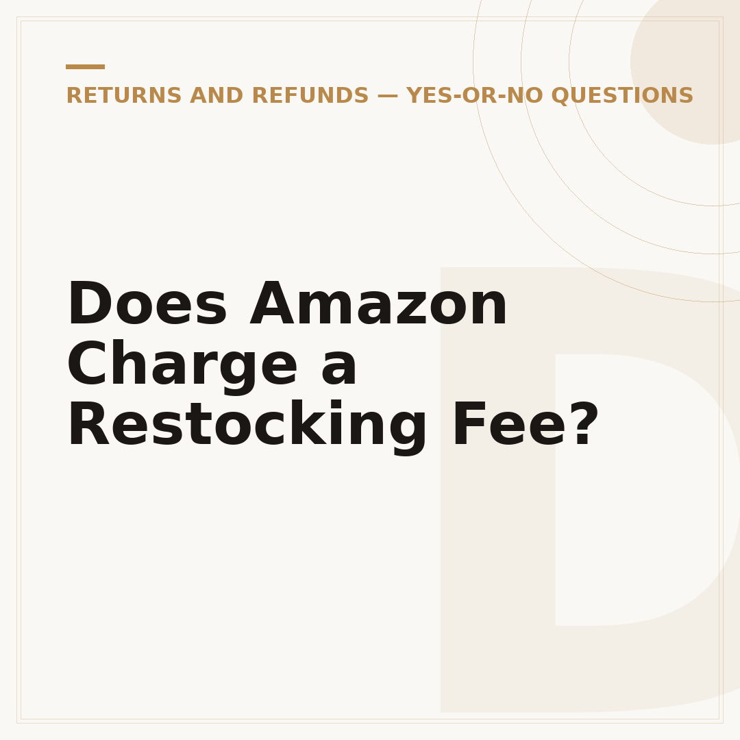 Does Amazon Charge a Restocking Fee?