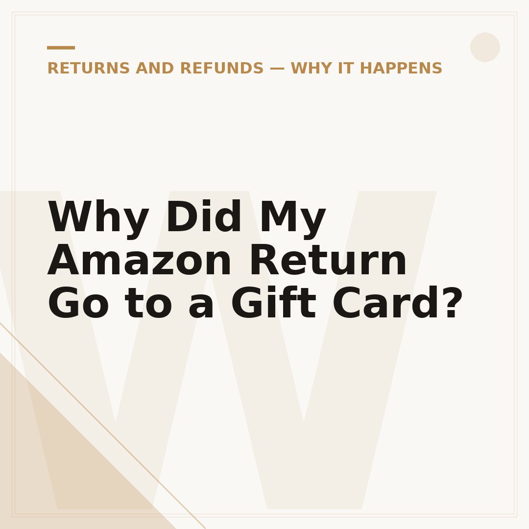 Why Did My Amazon Return Go to a Gift Card?