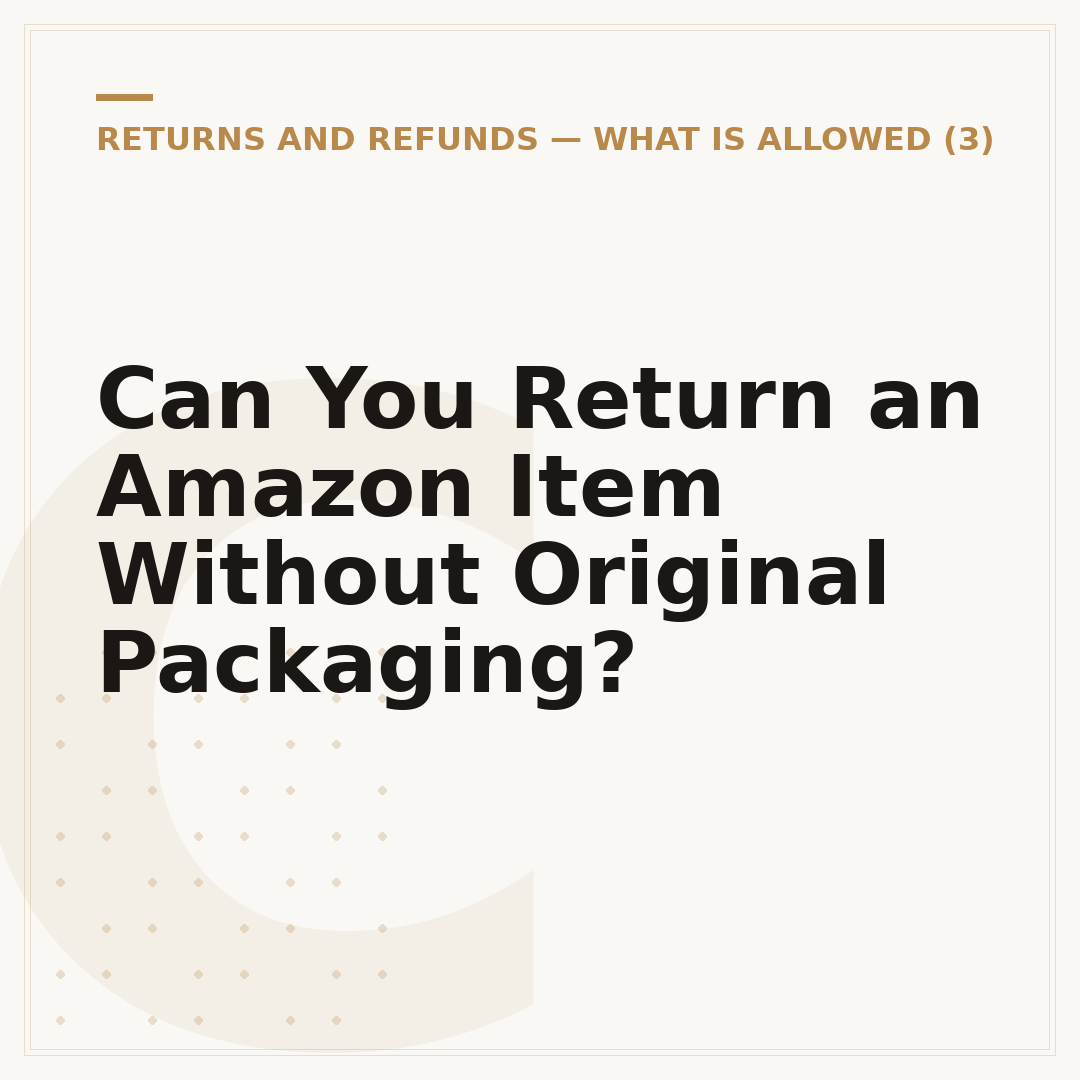 Can You Return an Amazon Item Without Original Packaging?