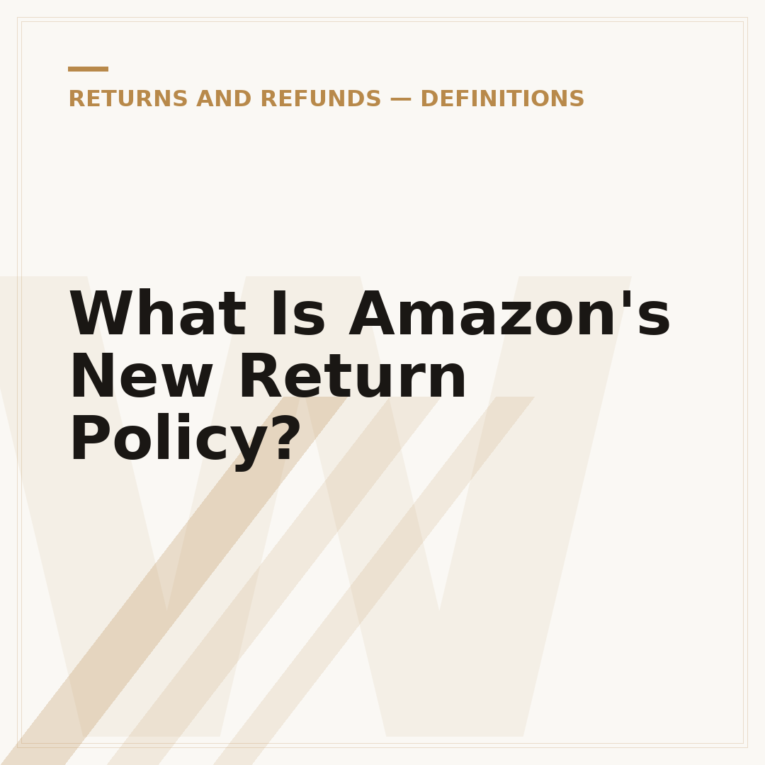 What Is Amazon's New Return Policy?