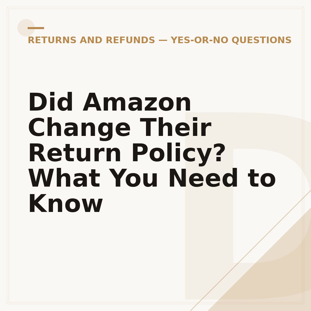 Did Amazon Change Their Return Policy? What You Need to Know