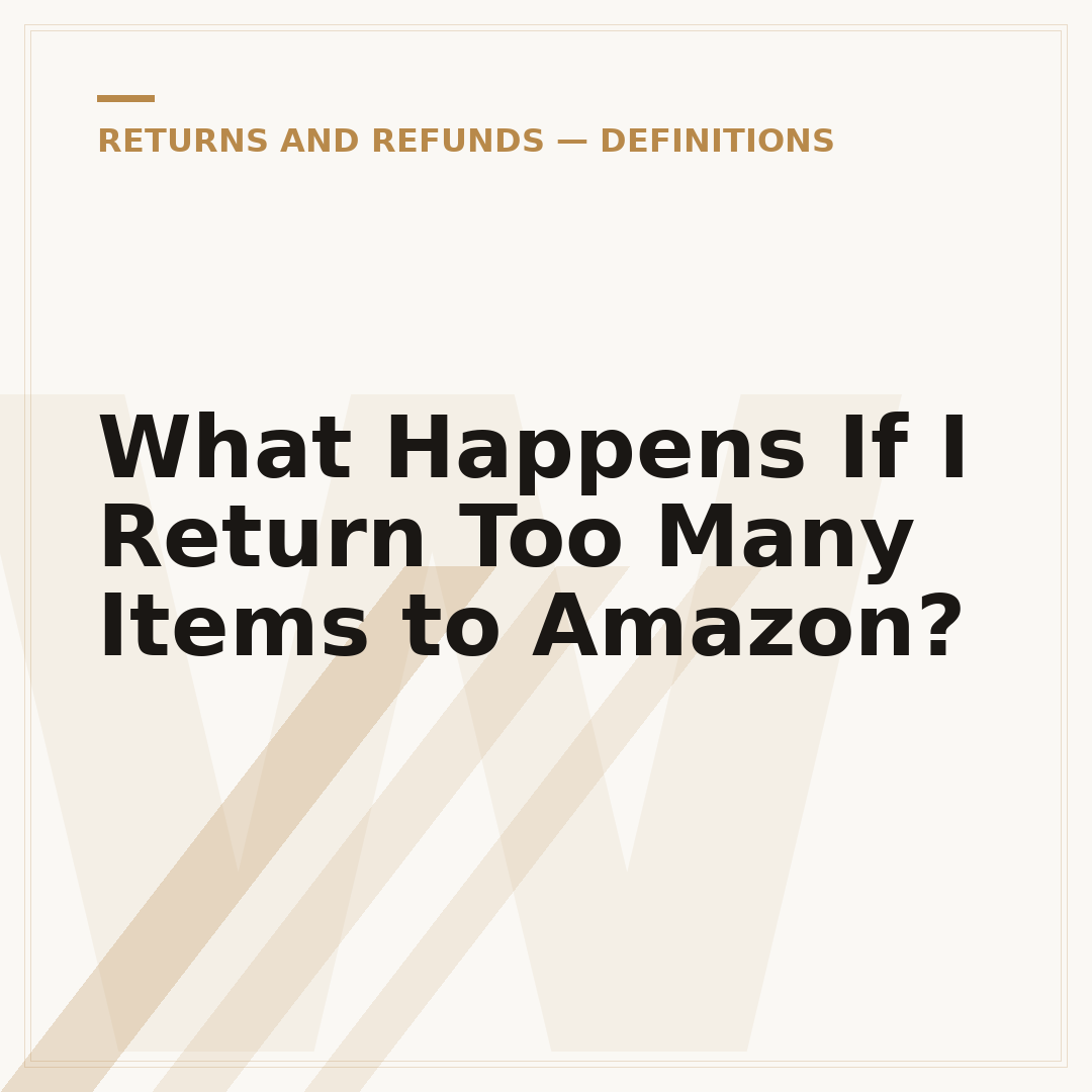 What Happens If I Return Too Many Items to Amazon?