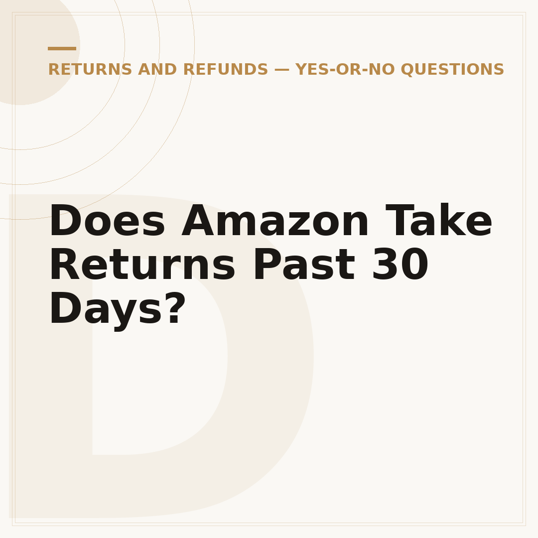 Does Amazon Take Returns Past 30 Days?