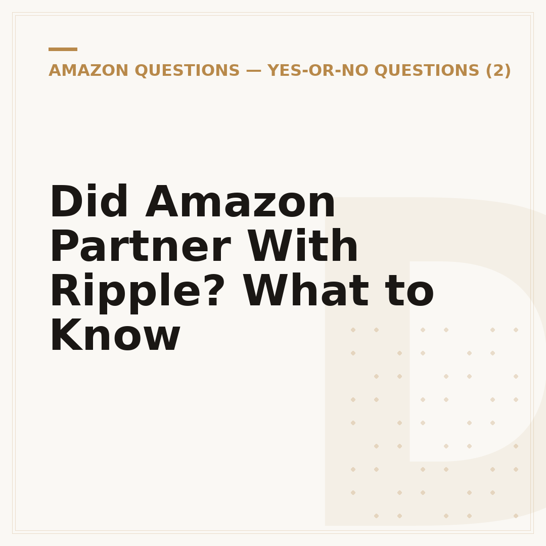 Did Amazon Partner With Ripple? What to Know