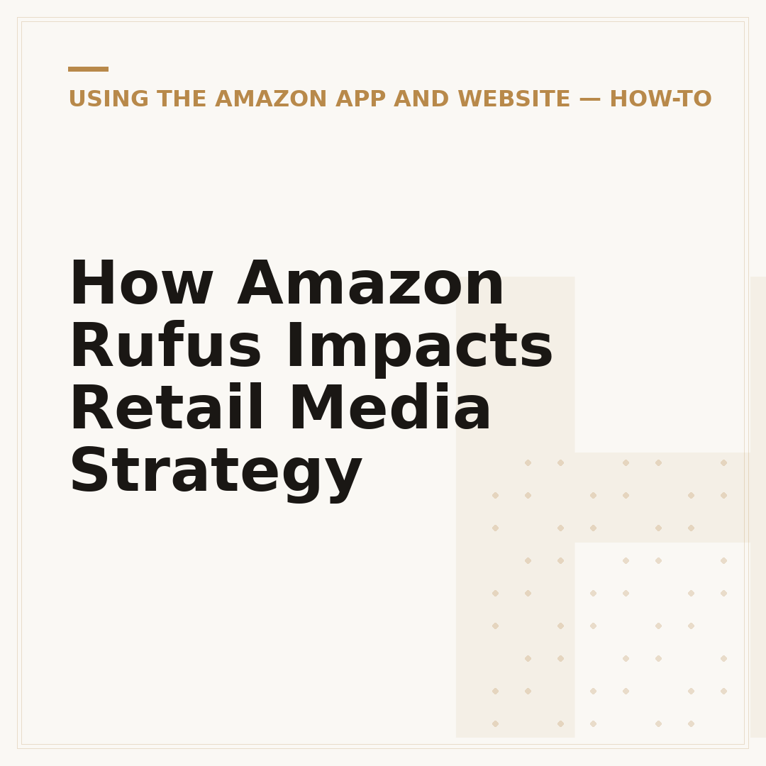 How Amazon Rufus Impacts Retail Media Strategy