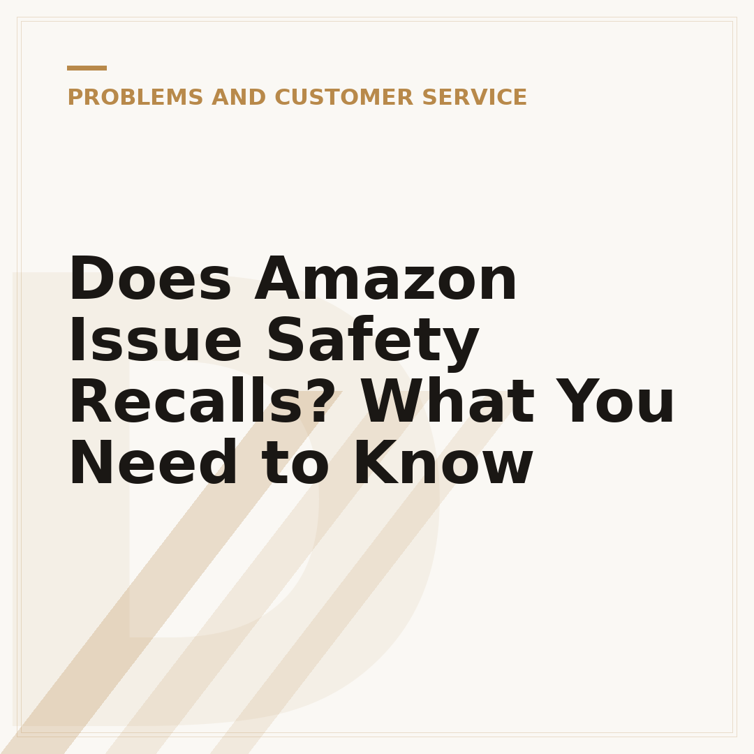 Does Amazon Issue Safety Recalls? What You Need to Know