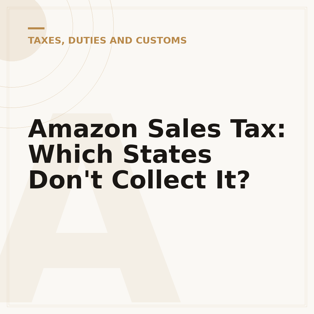 Amazon Sales Tax: Which States Don't Collect It?