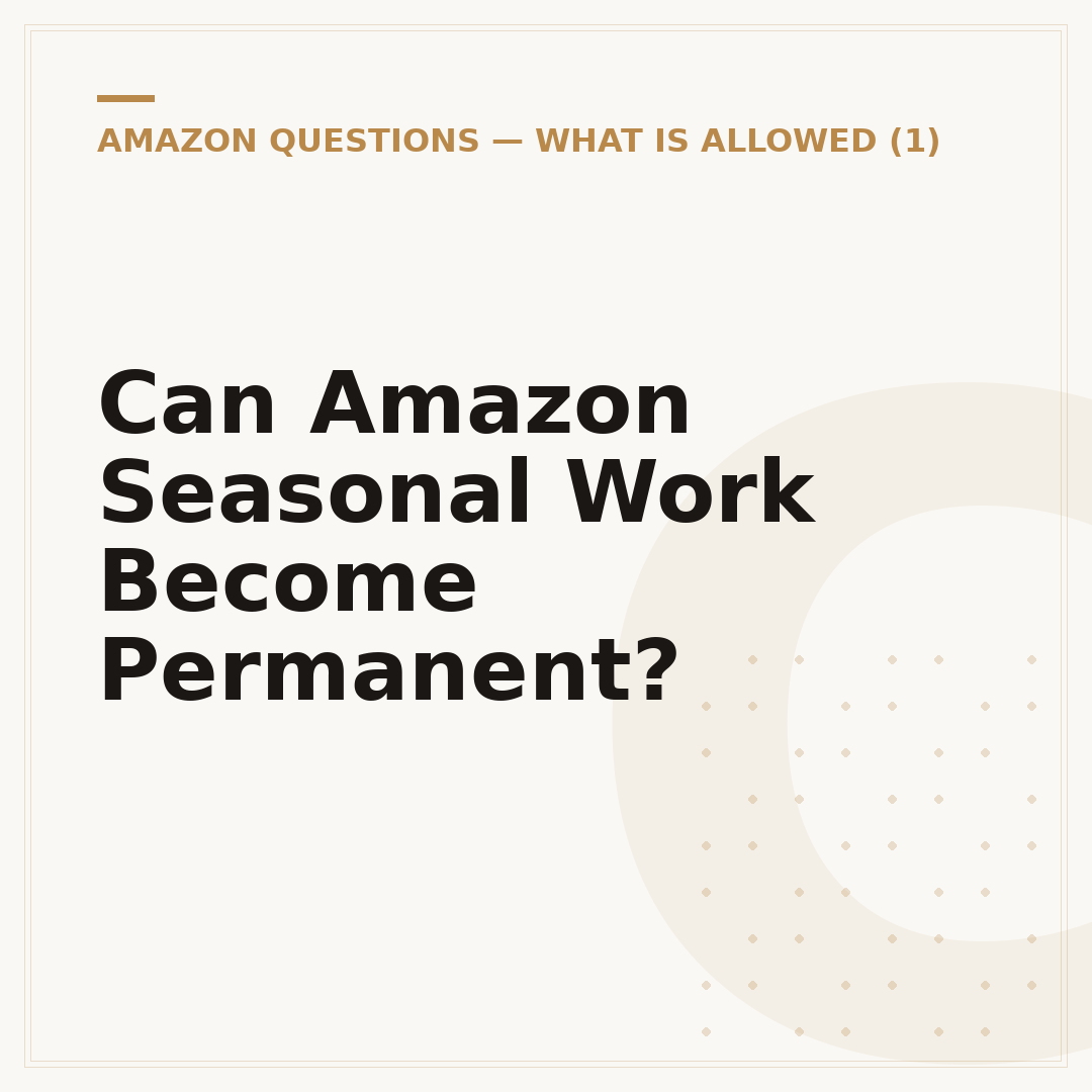 Can Amazon Seasonal Work Become Permanent?