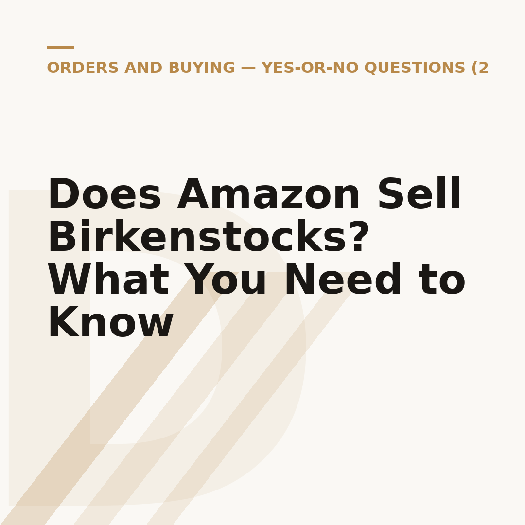 Does Amazon Sell Birkenstocks? What You Need to Know
