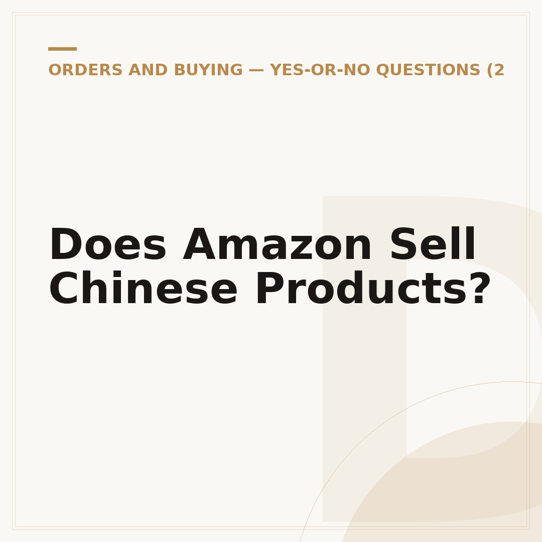 Does Amazon Sell Chinese Products?
