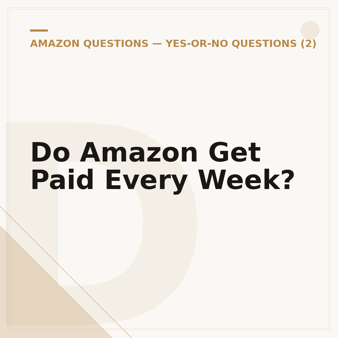 Do Amazon Get Paid Every Week?