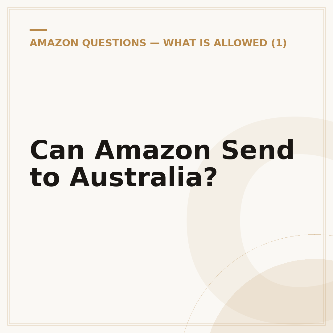 Can Amazon Send to Australia?