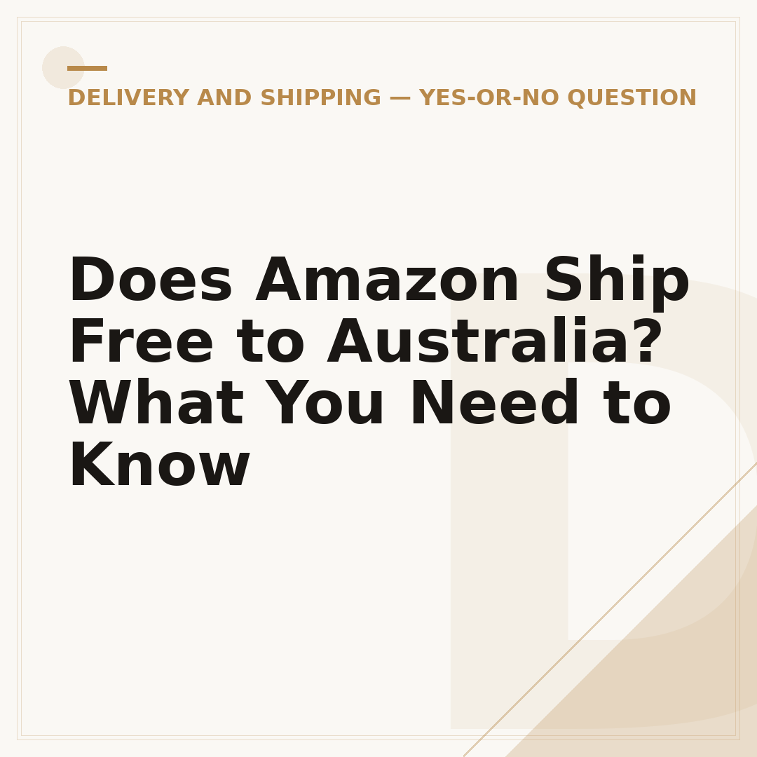Does Amazon Ship Free to Australia? What You Need to Know