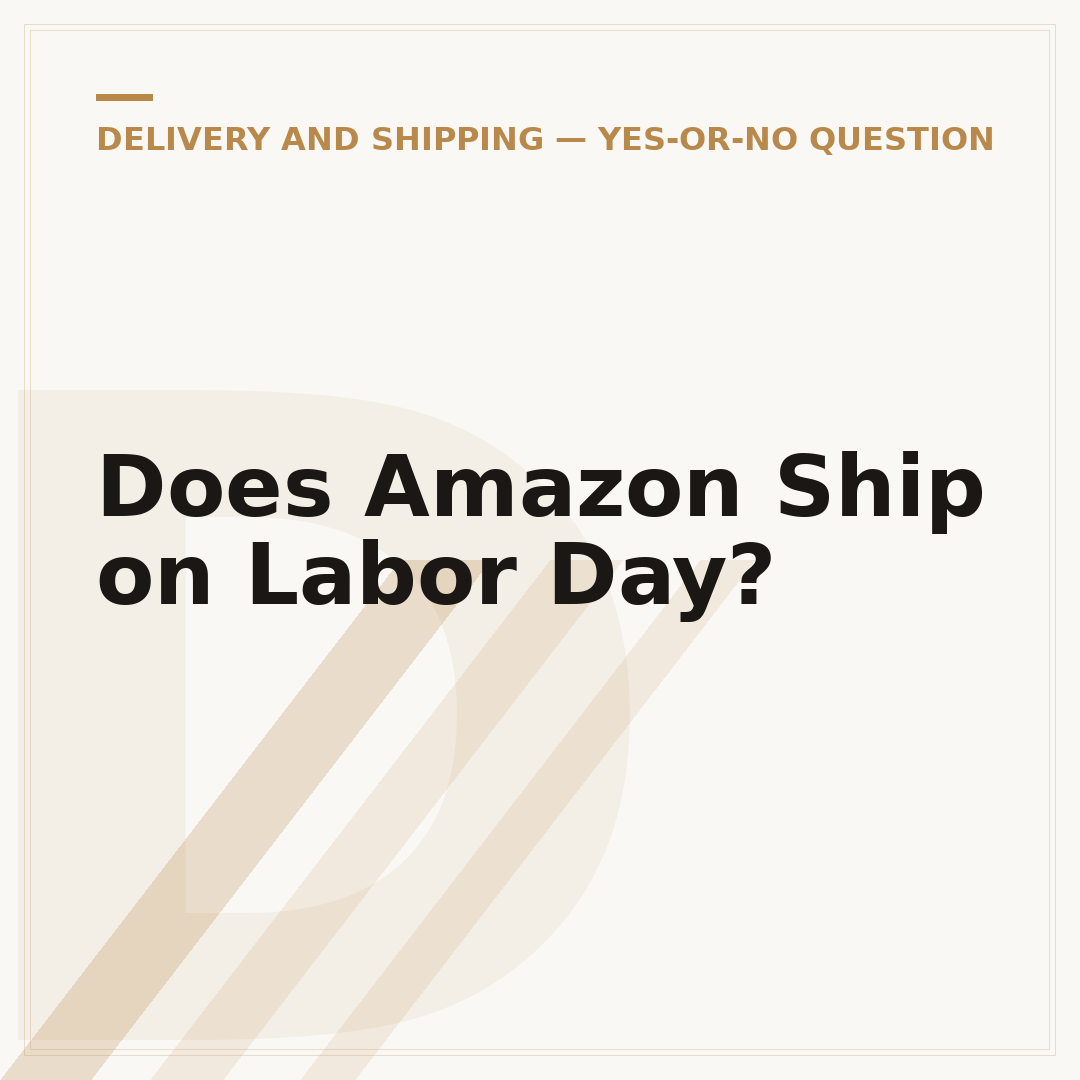 Does Amazon Ship on Labor Day?