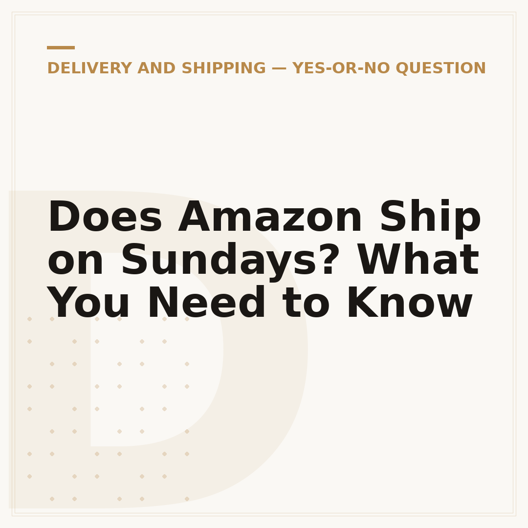 Does Amazon Ship on Sundays? What You Need to Know