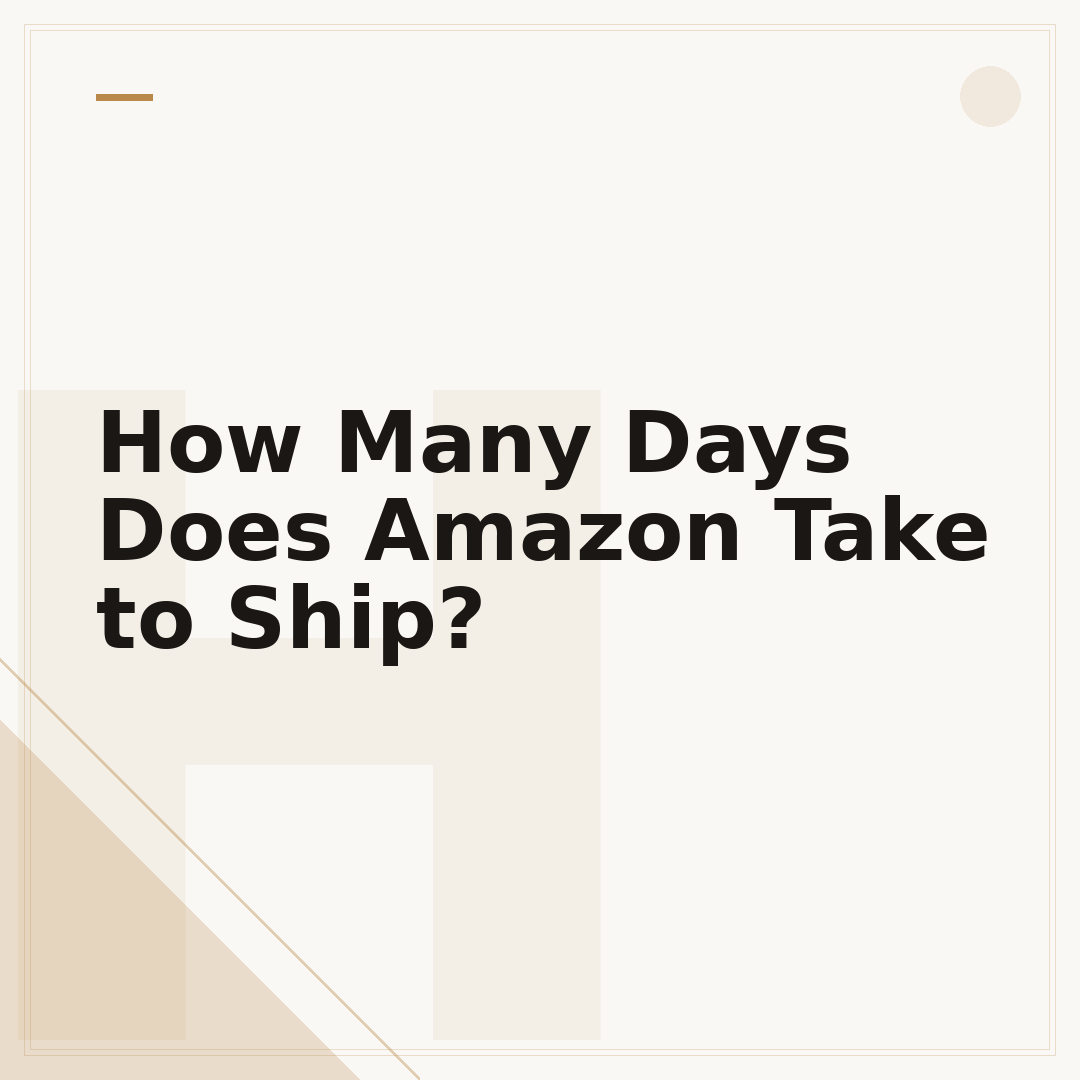 How Many Days Does Amazon Take to Ship?