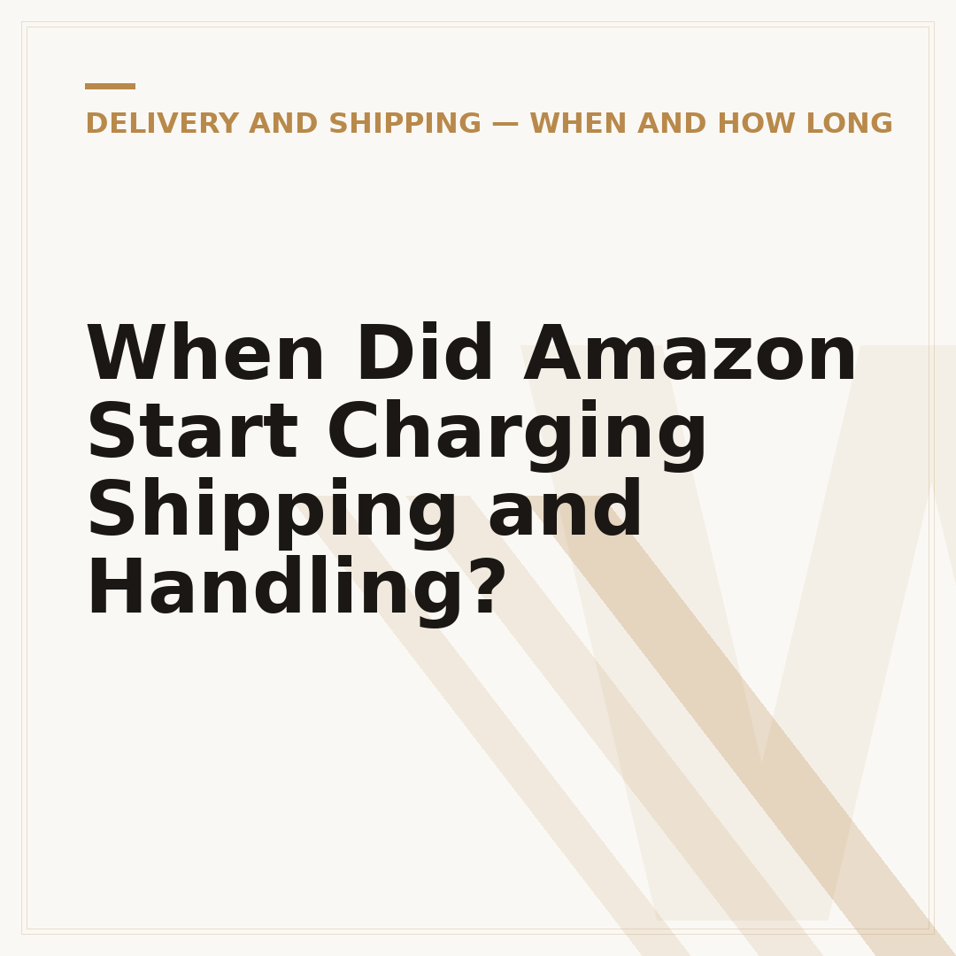 When Did Amazon Start Charging Shipping and Handling?