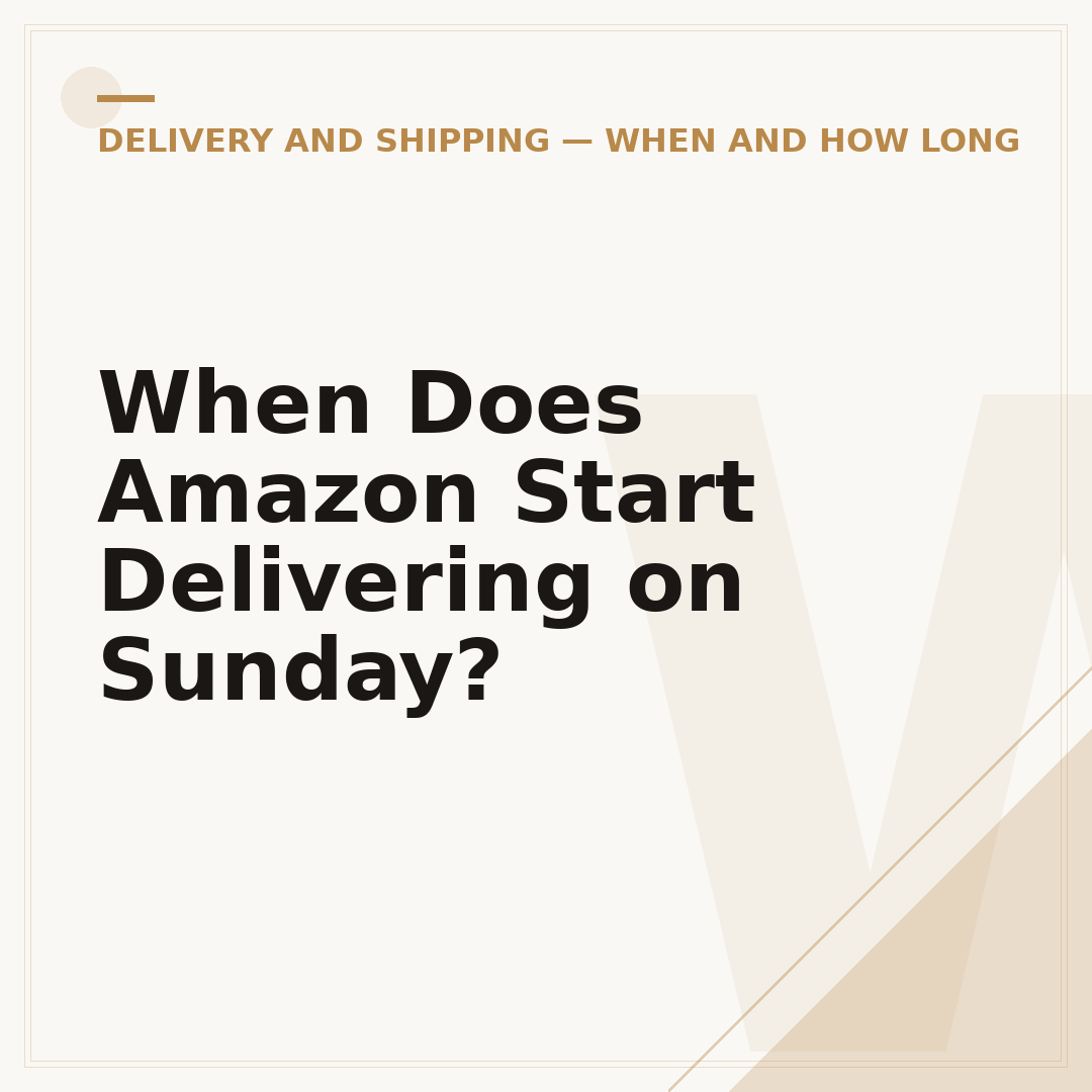 When Does Amazon Start Delivering on Sunday?