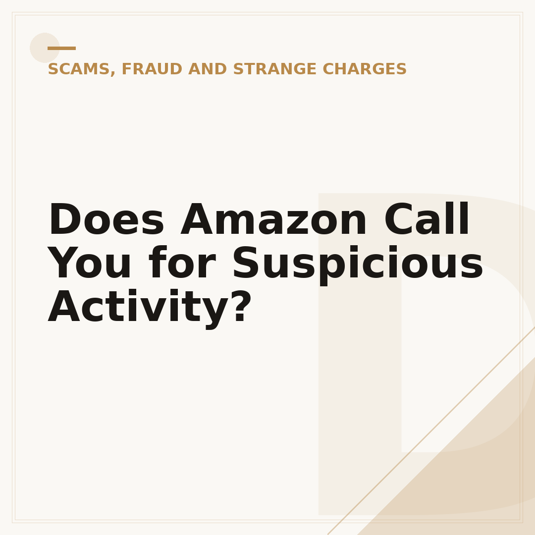 Does Amazon Call You for Suspicious Activity?