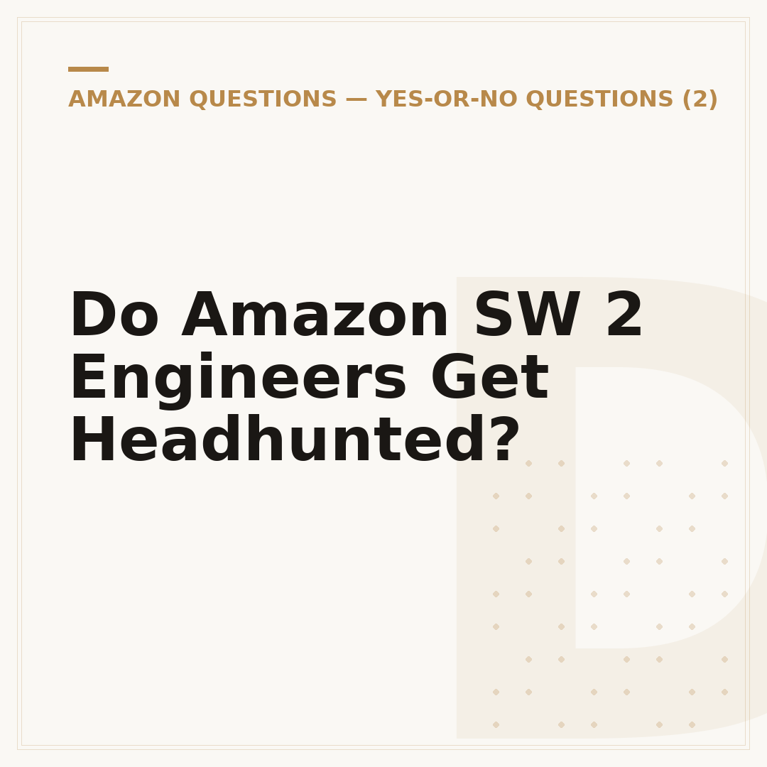 Do Amazon SW 2 Engineers Get Headhunted?
