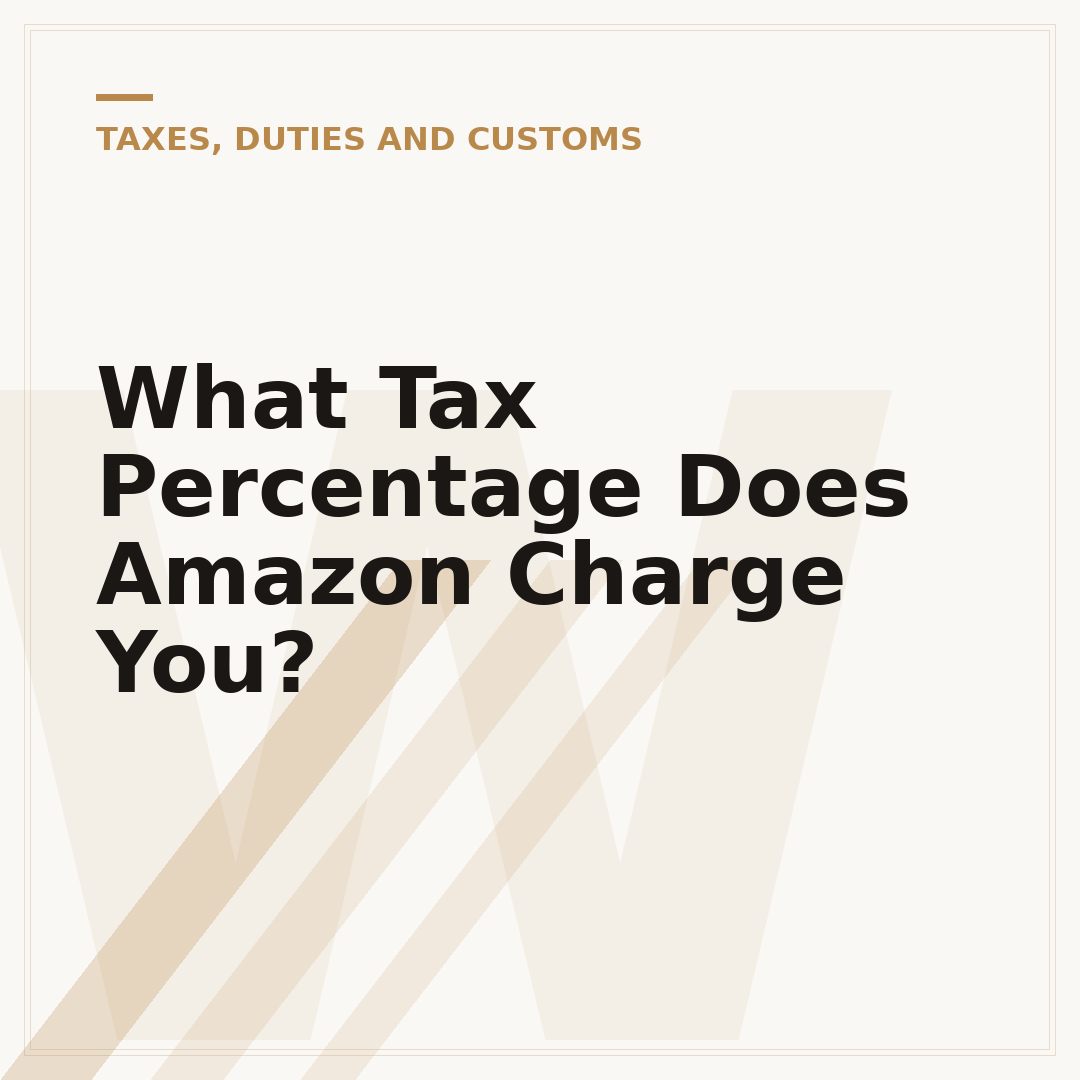 What Tax Percentage Does Amazon Charge You?