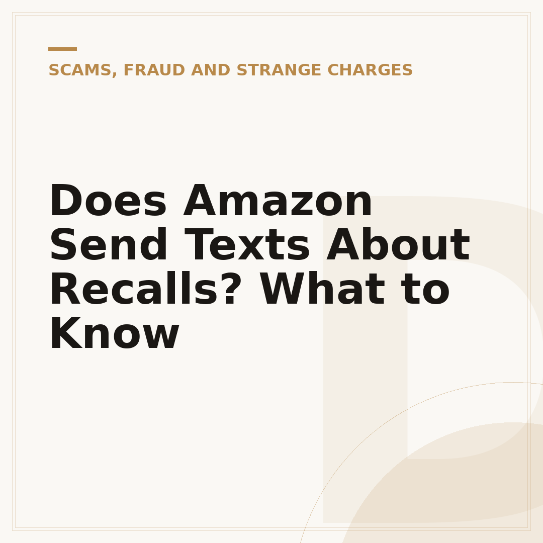 Does Amazon Send Texts About Recalls? What to Know