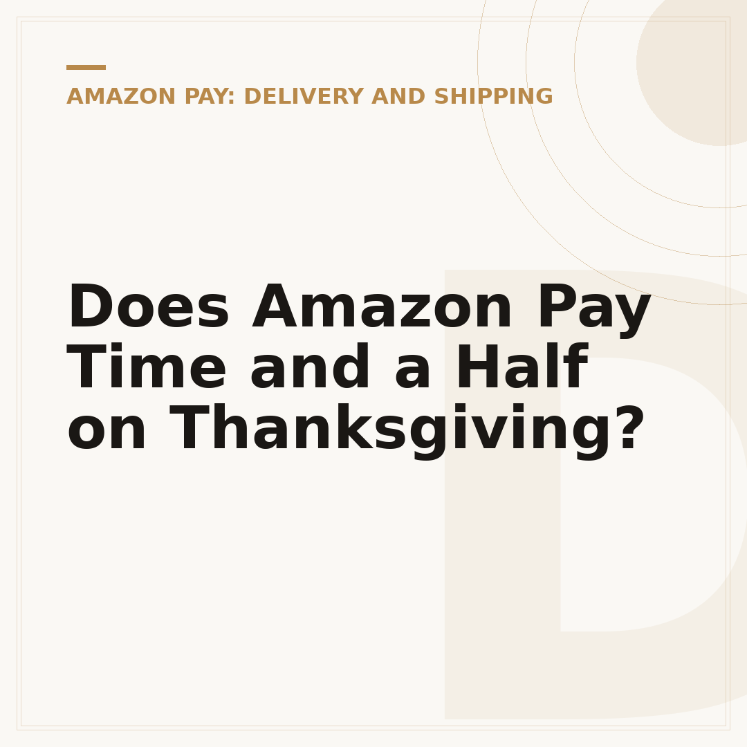 Does Amazon Pay Time and a Half on Thanksgiving?