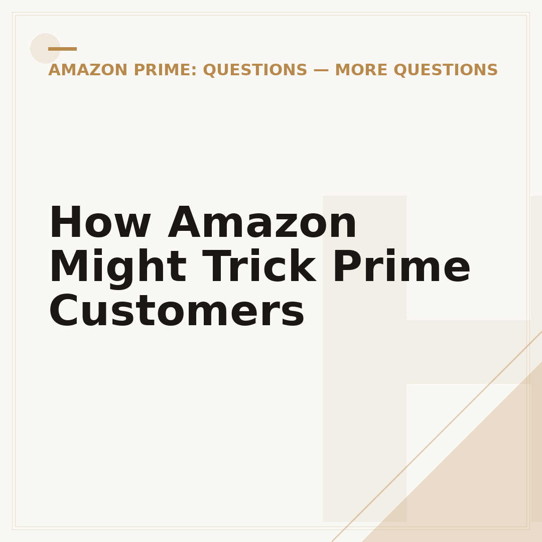 How Amazon Might Trick Prime Customers