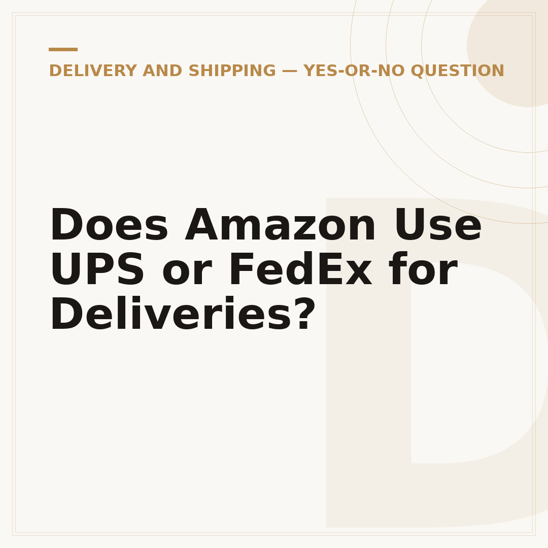 Does Amazon Use UPS or FedEx for Deliveries?