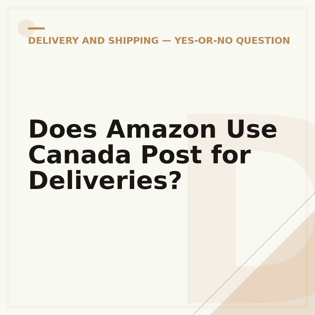 Does Amazon Use Canada Post for Deliveries?