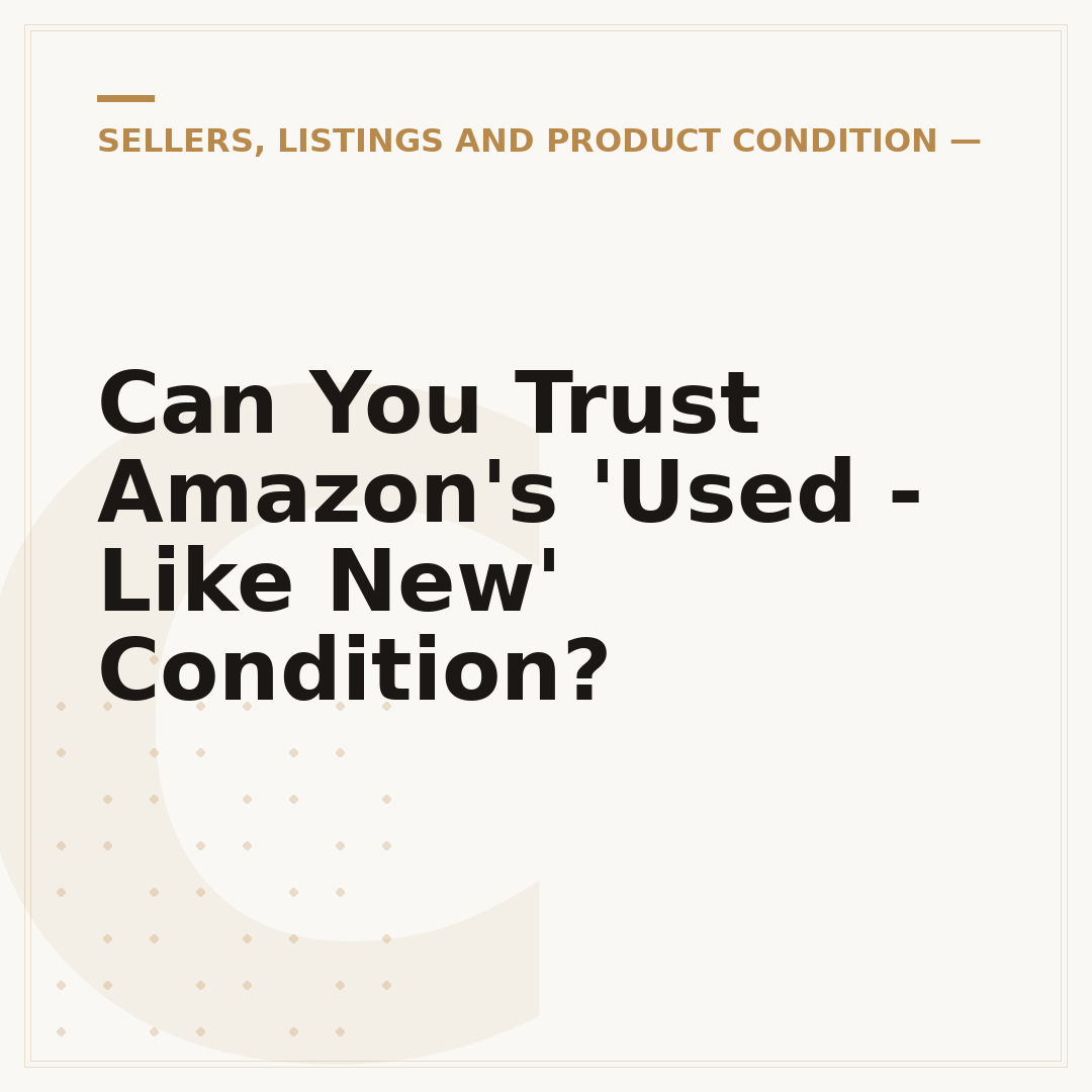 Can You Trust Amazon's 'Used - Like New' Condition?