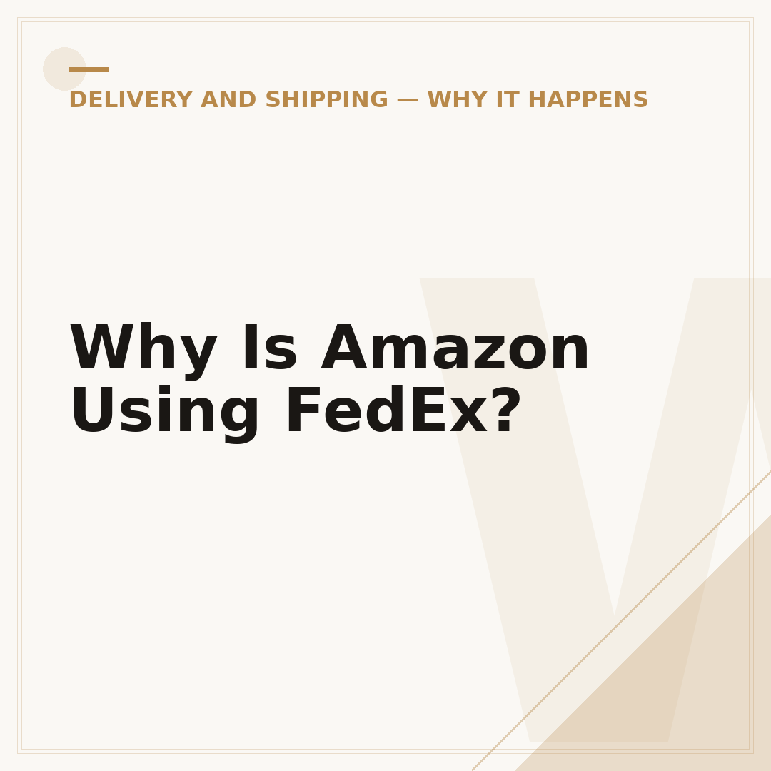 Why Is Amazon Using FedEx?