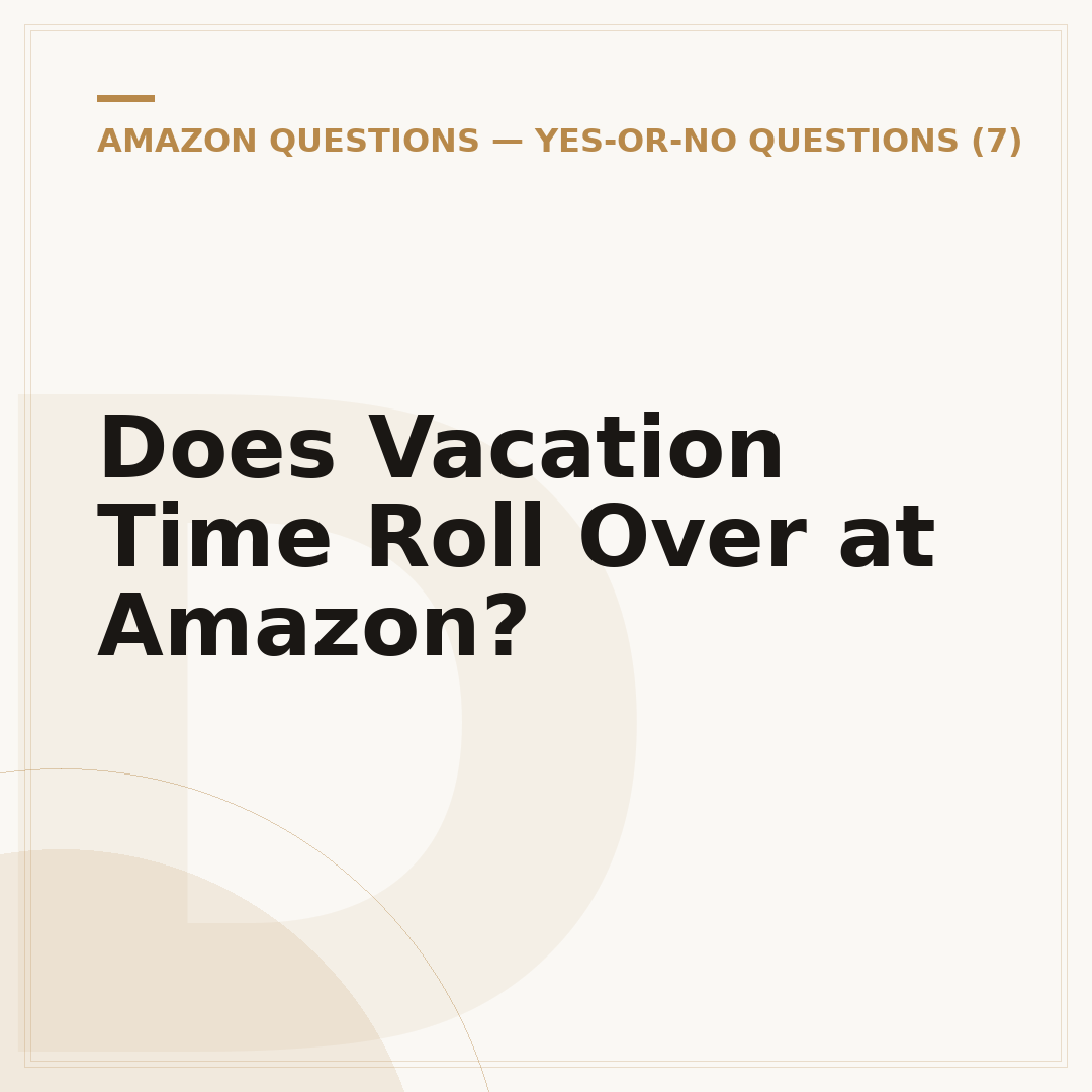 Does Vacation Time Roll Over at Amazon?