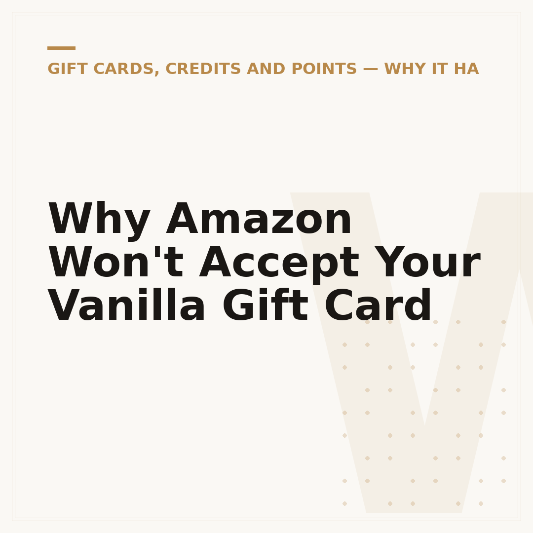 Why Amazon Won't Accept Your Vanilla Gift Card
