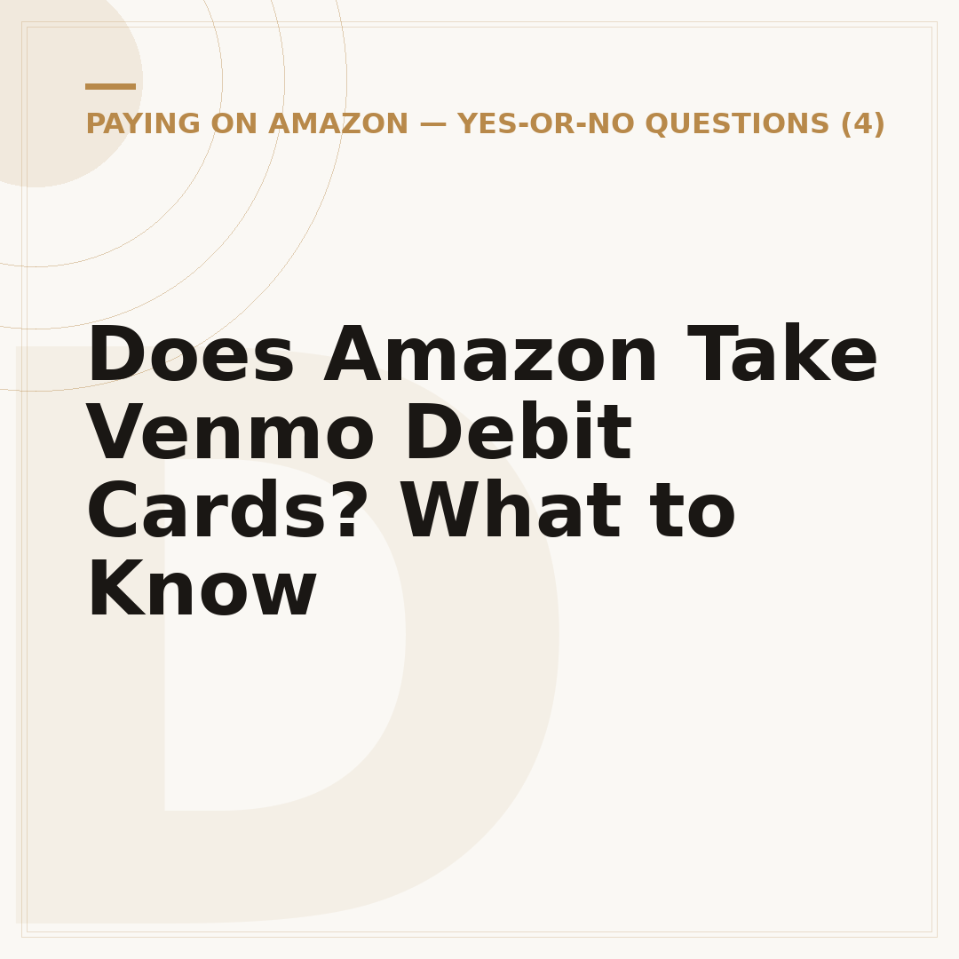 Does Amazon Take Venmo Debit Cards? What to Know