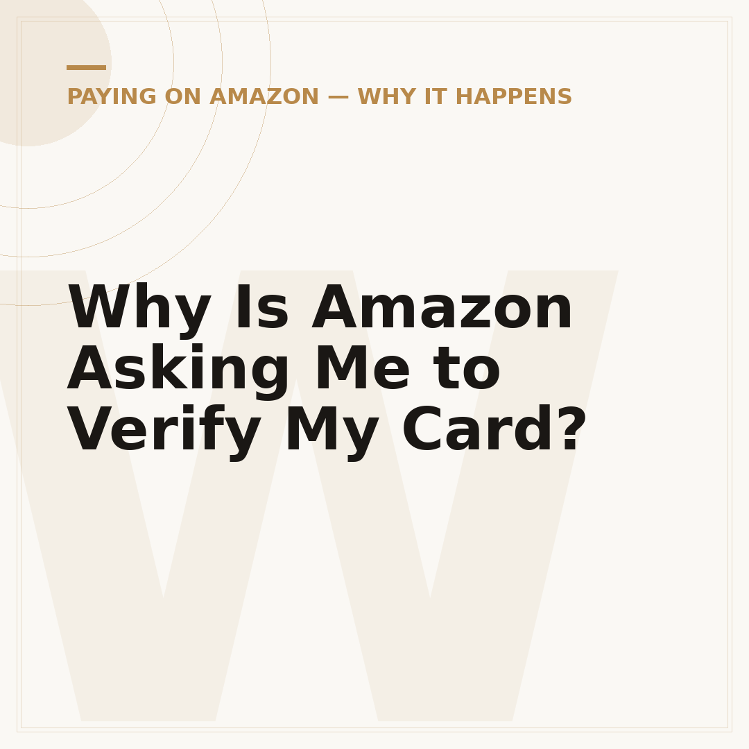 Why Is Amazon Asking Me to Verify My Card?