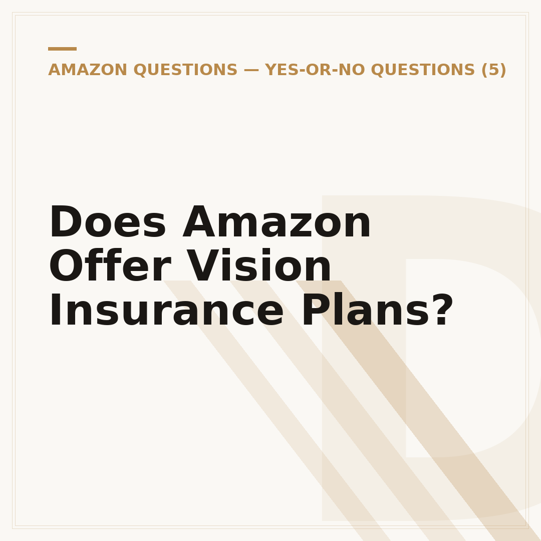 Does Amazon Offer Vision Insurance Plans?