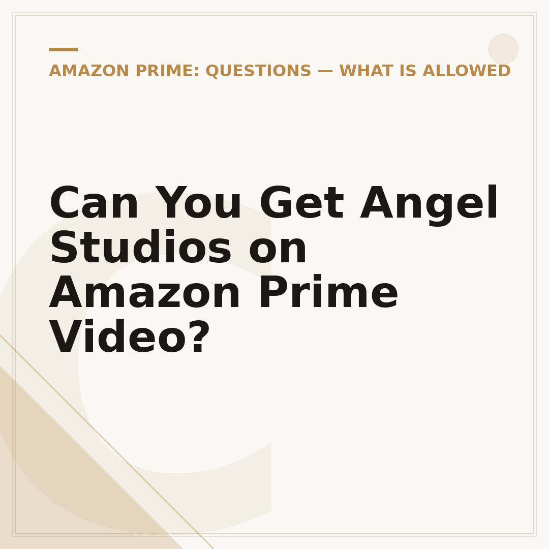 Can You Get Angel Studios on Amazon Prime Video?