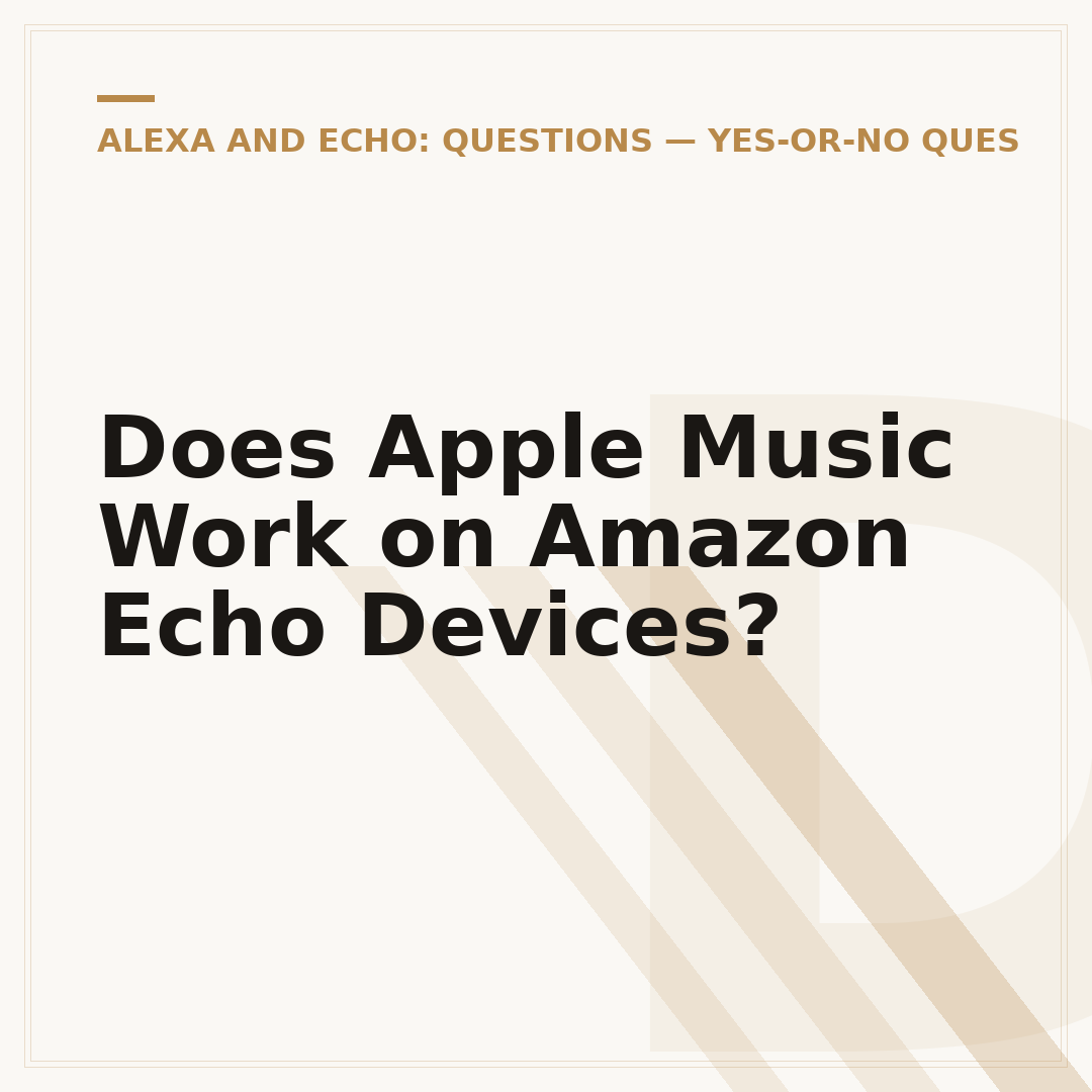 Does Apple Music Work on Amazon Echo Devices?