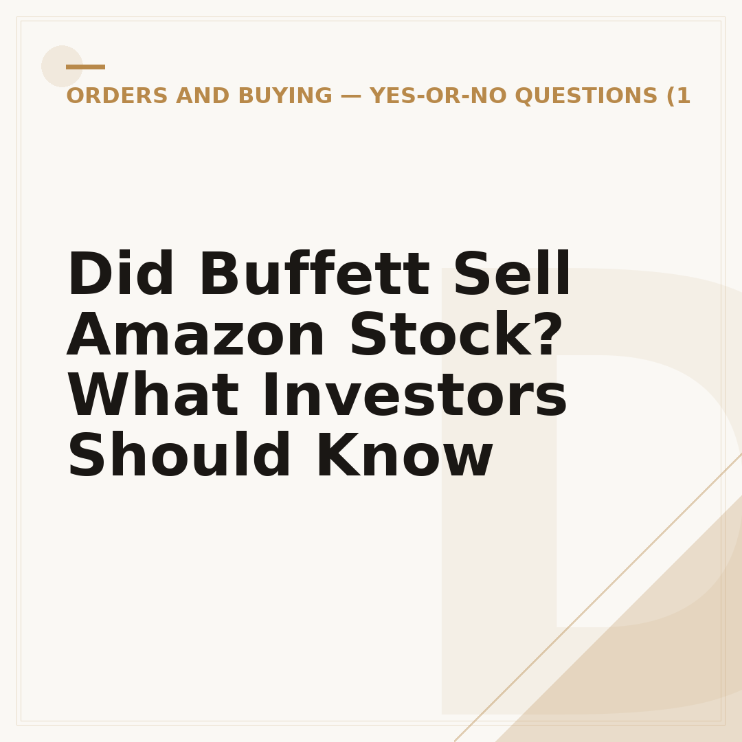 Did Buffett Sell Amazon Stock? What Investors Should Know