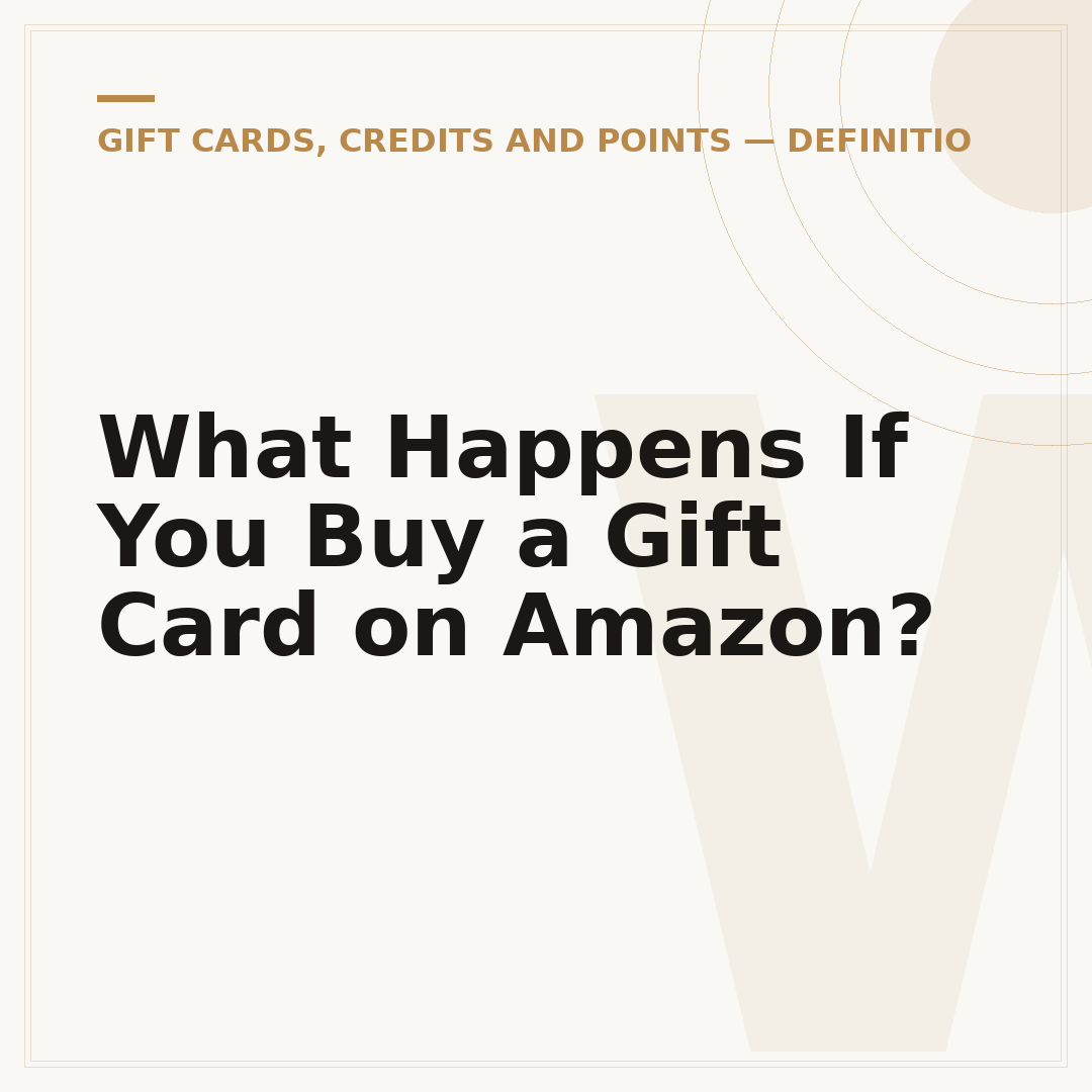 What Happens If You Buy a Gift Card on Amazon?