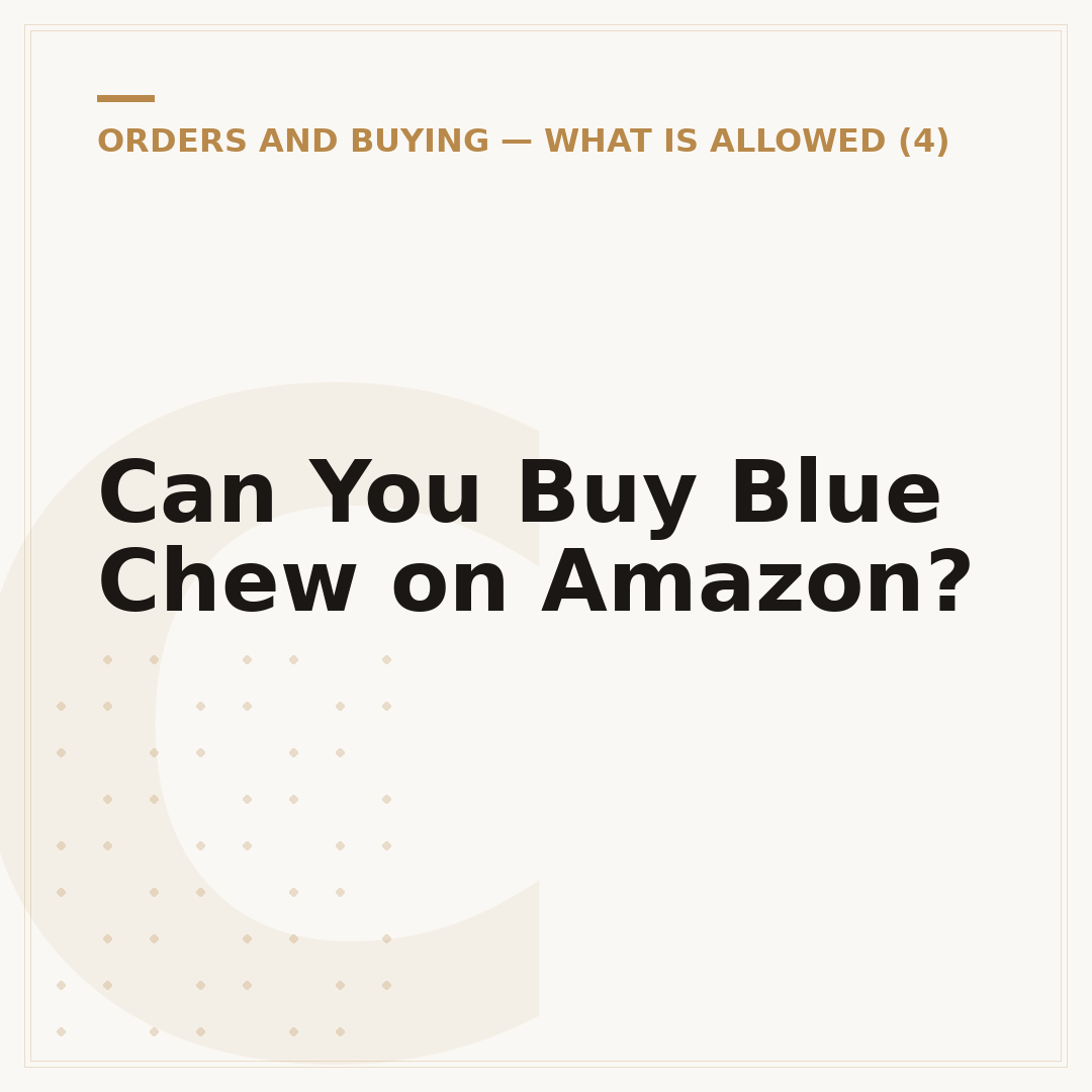 Can You Buy Blue Chew on Amazon?