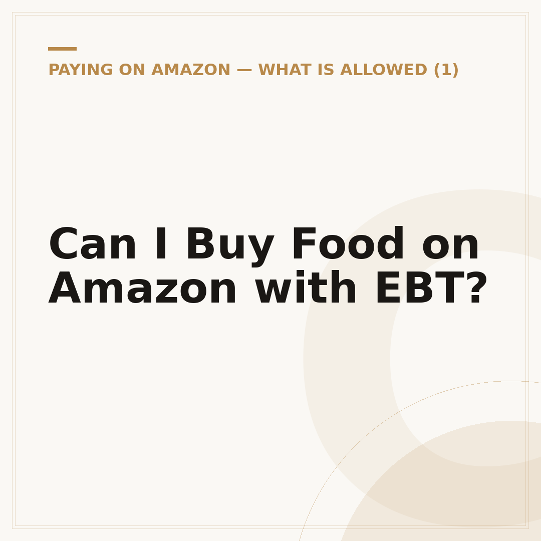 Can I Buy Food on Amazon with EBT?