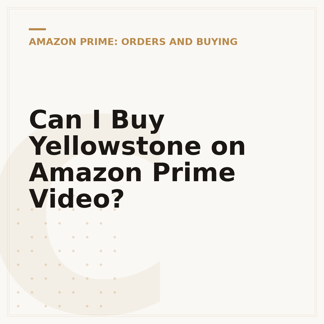 Can I Buy Yellowstone on Amazon Prime Video?