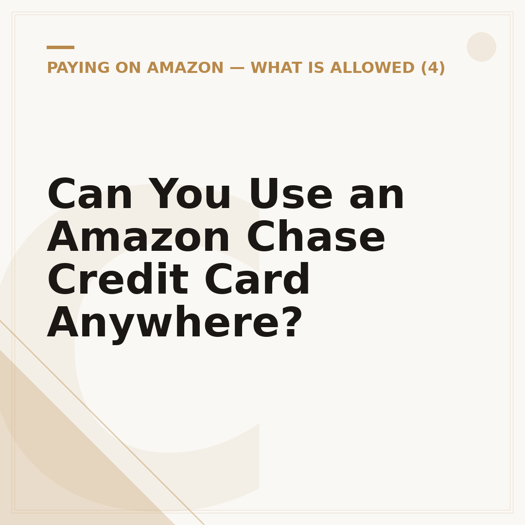 Can You Use an Amazon Chase Credit Card Anywhere?