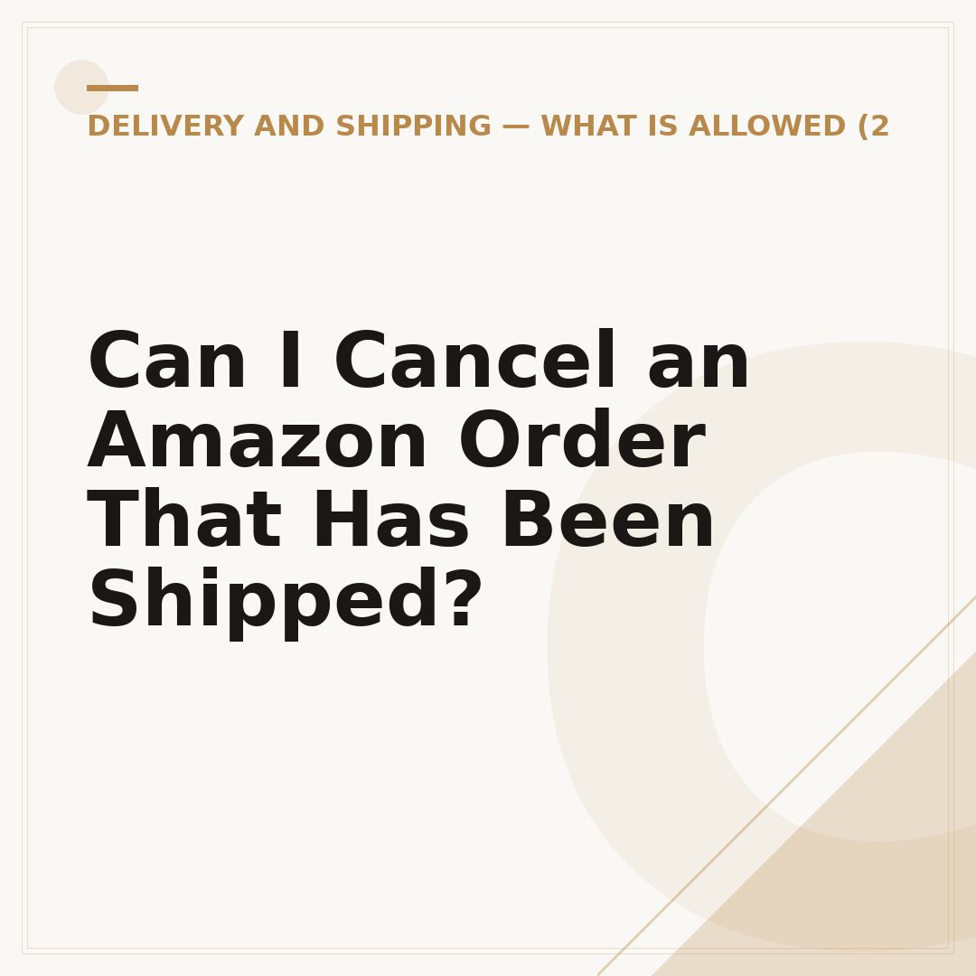 Can I Cancel an Amazon Order That Has Been Shipped?