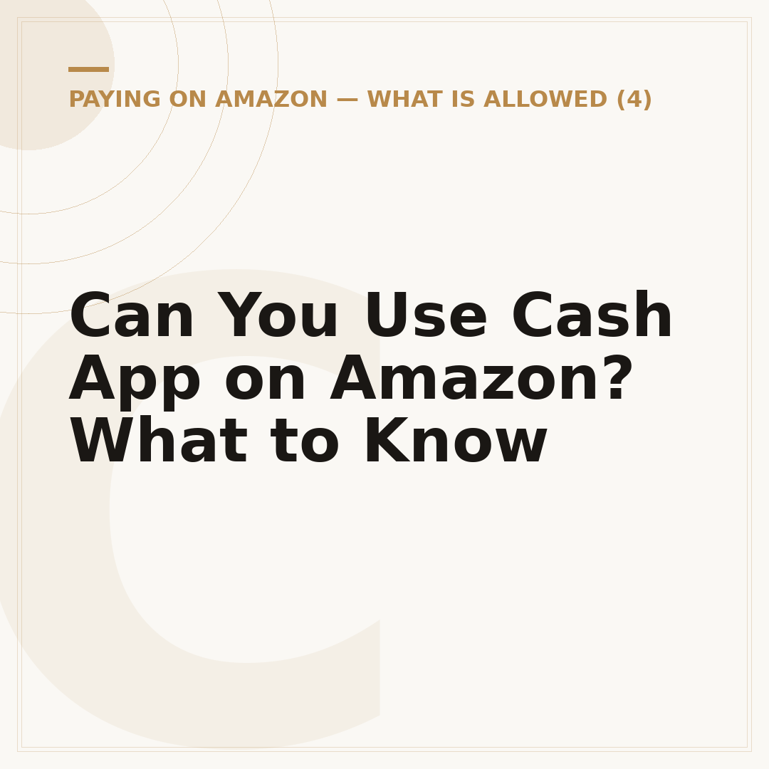 Can You Use Cash App on Amazon? What to Know